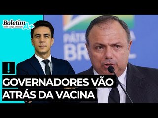 Governadores vão atrás da vacina