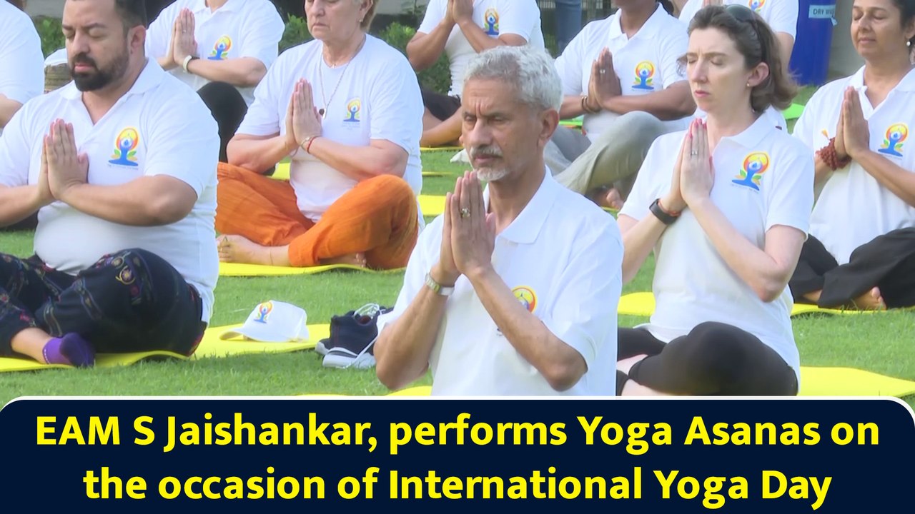 EAM S Jaishankar, performs Yoga Asanas on the occasion of International Yoga Day