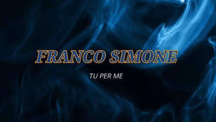 Franco Simone - Tu per me (KARAOKE)