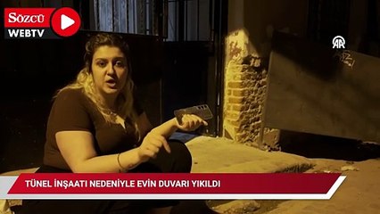 Tünel inşaatı nedeniyle evin duvarı yıkıldı
