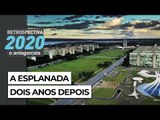 Retrô 2020 | A Esplanada dois anos depois