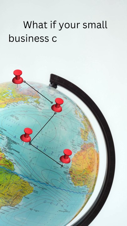 What if your small business could compete on the global stage?