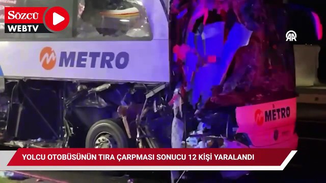 Yolcu otobüsünün tıra çarpması sonucu 12 kişi yaralandı