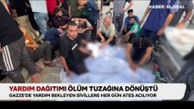 Gazze’de yardım dağıtımı ölüm tuzağına dönüştü