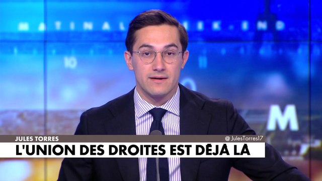 L'édito de Jules Torres : «L’union des droites est déjà là»