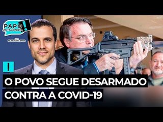 As armas não vão matar o coronavírus