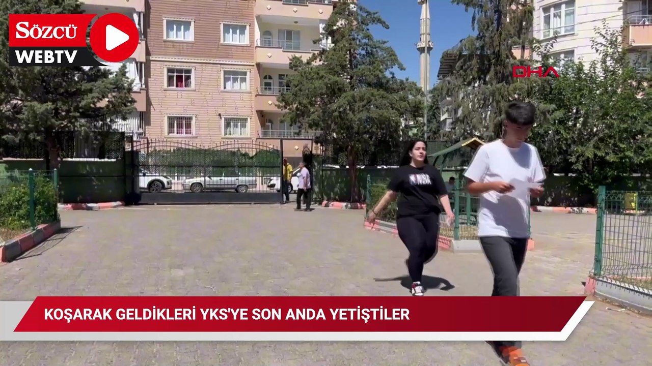 YKS'ye son anda yetiştiler!