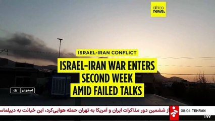 Israel-Iran war enters second week amid failed talks