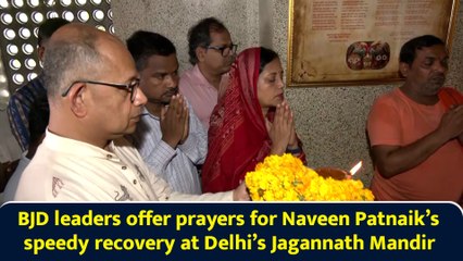 BJD leaders offer prayers for Naveen Patnaik’s speedy recovery at Delhi’s Jagannath Mandir