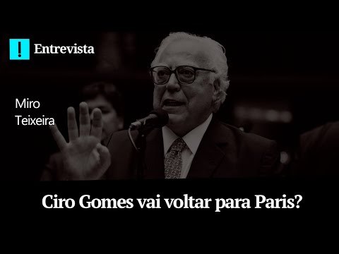 Ciro Gomes vai voltar para Paris? - Papo Antagonista com Miro Teixeira