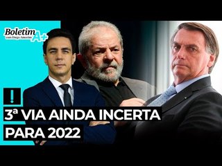 3ª via ainda incerta para 2022