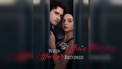 When Affair Becomes Affection (2025) - Full