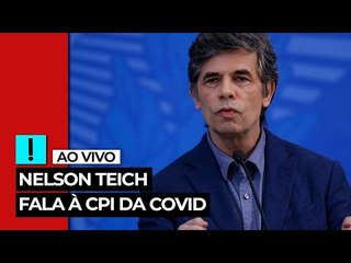 AO VIVO: Nelson Teich fala à CPI da Covid