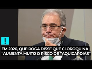 Em 2020, Queiroga disse que cloroquina “aumenta muito o risco de taquicardias”