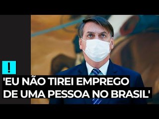 'Eu não tirei emprego de uma pessoa no Brasil', diz Bolsonaro