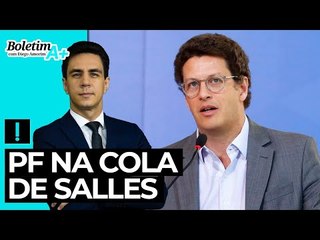 Boletim A+: PF na cola de Salles