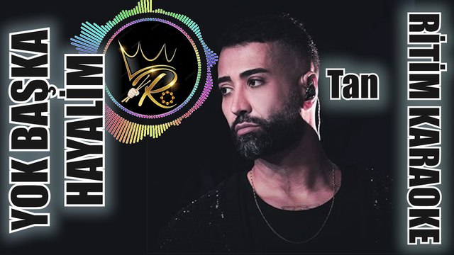 Yok Başka Hayalim - Tan Taşçı ✩ Ritim Karaoke (Kürdi Bozlak 4/4 Vahde Balad Beste Tan Taşçı)