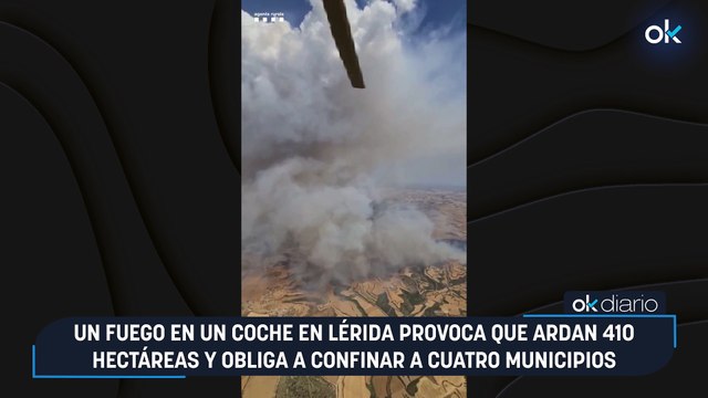 Un fuego en un coche en Lérida provoca que ardan 410 hectáreas y obliga a confinar a cuatro municipios