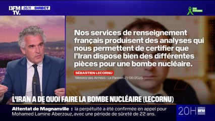 Conflit Israël/Iran: ”L'Iran dispose bien des différentes pièces pour une bombe nucléaire", affirme Sébastien Lecornu, ministre des Armées