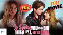 [New Drama] If Loving You Is A Sin Then I'll Go To Hell - Full Movie | Drama Video Studio