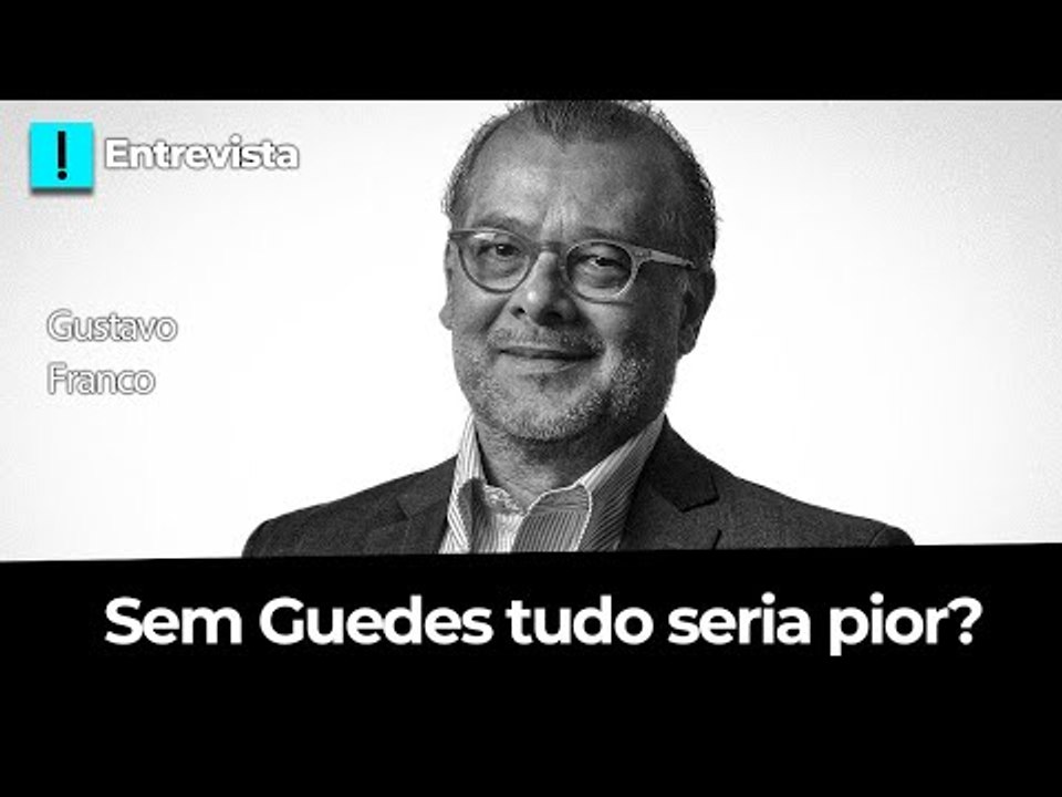 Sem Guedes tudo seria pior? - Papo Antagonista com Gustavo Franco
