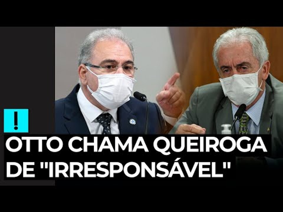 Otto chama Queiroga de "irresponsável" porque ministro não leu bulas de vacinas contra Covid