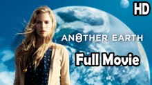 Another Earth (2011) Full Movie HD