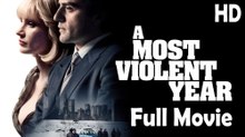 A Most Violent Year (2014) Full Movie HD