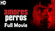 Amores Perros (2000) Full Movie HD