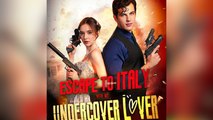 Escape To Italy With My Undercover Lover - Full Movie