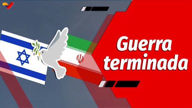 El Mundo en Contexto | Alto al fuego entre Israel e Irán tras 12 días de conflicto