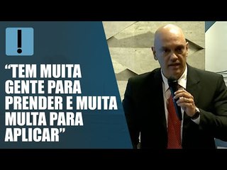 “Ainda tem muita gente para prender”, diz Moraes