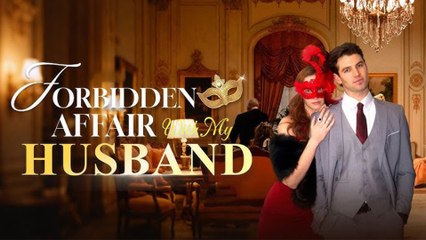 Forbidden Affair With My Husband Full Movie
