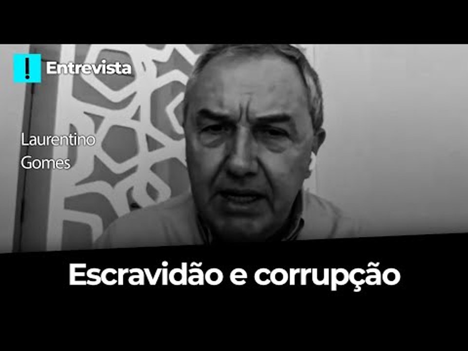 Laurentino Gomes discute relação entre escravidão e corrupção