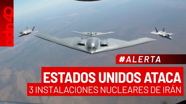 🚨¡Última Hora! Estados Unidos atacó 3 instalaciones nucleares en Irán