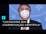 Bolsonaro cita reinfecção de Doria e diz que lockdown “não tem comprovação científica”