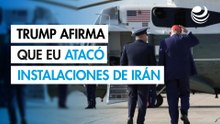 Trump afirma que EU realizó "ataque muy exitoso" contra tres instalaciones nucleares iraníes