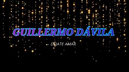 Guillermo Dávila - Déjate amar (KARAOKE)