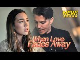 When Love Fades Away (2025) - Full Movie