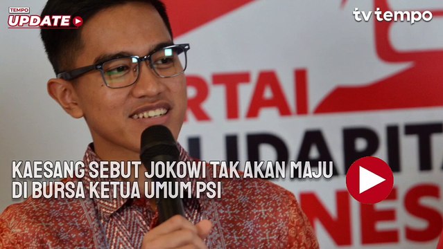 Kaesang Sebut Jokowi Tak Akan Maju di Bursa Ketua Umum PSI