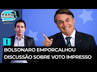 Bolsonaro emporcalhou discussão sobre voto impresso