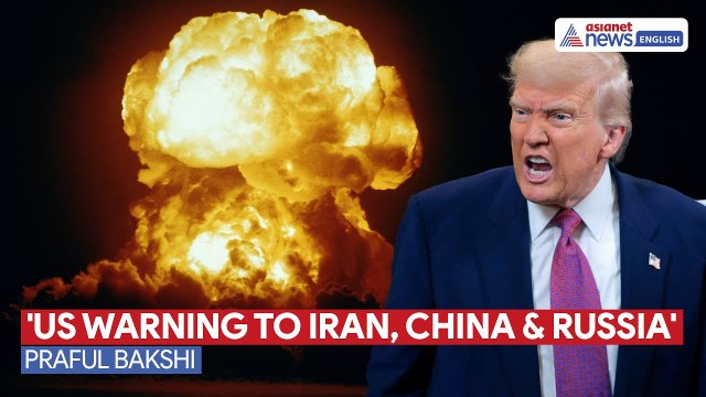 US' Stern Warning to Iran, China & Russia: Defence Expert Praful Bakshi on Trump's Strikes