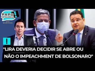 "Lira deveria decidir se abre ou não o impeachment de Bolsonaro", diz Fábio Trad