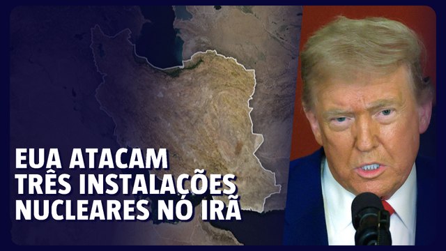 Trump anuncia ataques dos EUA no Irã em instalações nucleares