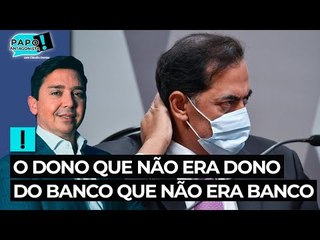 O dono que não era dono do banco que não era banco