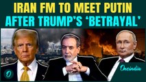 ‘WAR CRIMINAL’ | ‘Trump BETRAYED Iran’ thunders Araghchi; To have ‘SERIOUS CONSULTATIONS’ With Putin