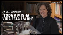 Carla Madeira explica o porquê de continuar em Belo Horizonte | 'BH: Capital dos livros'