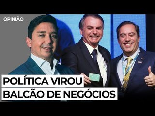 Política virou balcão de negócios