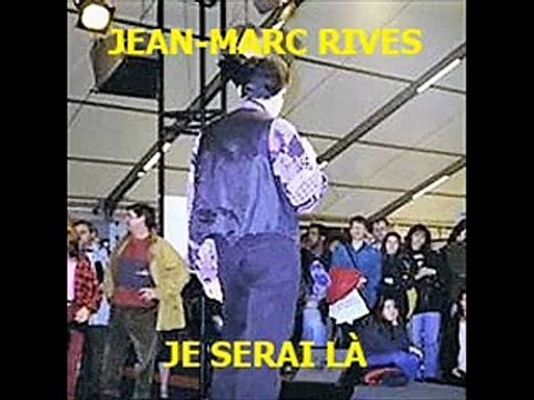 Jean-Marc Rives - Je serai là (Audio Officiel Remasterisé)