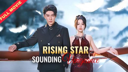 Rising Star Sounding Revenge (2025) - Full Movie